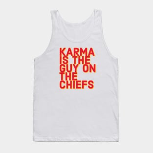 Karma is the guy on the chiefs Tank Top